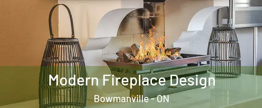 Modern Fireplace Design Bowmanville - ON